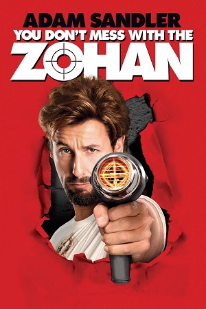  You Dont Mess with the Zohan (2008) Dual Audio {Hindi-English} 480p [400MB] | 720p [900MB] | 1080p [2.2GB]