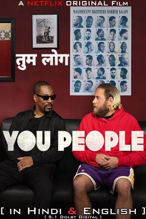  You People (2023) Dual Audio [Hindi - English] WeB-DL 480p [400MB] | 720p [1GB] | 1080p [2.5GB]