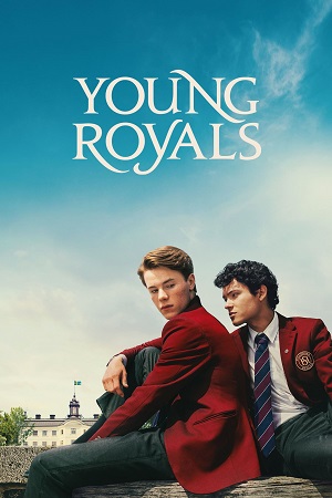 Download  Young Royals (Season 1 – 3) Dual Audio {Hindi-English} Netflix Original-Series 480p | 720p | 1080p WEB-DL