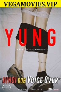 Download Yung (2018) Dual Audio (Hindi-German)