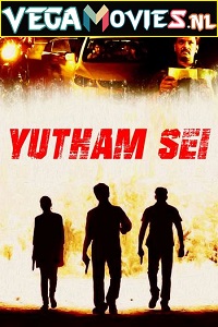 Download Yutham Sei (2011) Dual Audio (Hindi (ORG 2.0)-Tamil)