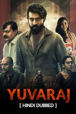  Yuvaraj (2024) WEB-DL [Hindi DD5.1] Full Movie 480p [500MB] | 720p [1.4GB] | 1080p [2.8GB]