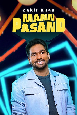 Download Zakir Khan-Mannpasand (2023) Hindi AMZN WEB-DL