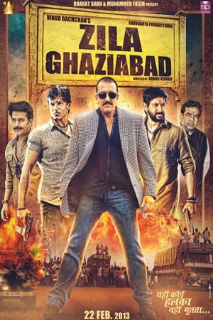 Download Zila Ghaziabad (2013) Hindi Full Movie WEB-DL