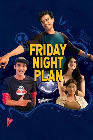 Download  Friday Night Plan (2023) WEB-DL [Hindi DD5.1] Full Movie 480p [450MB] | 720p [1GB] | 1080p [4.4GB]