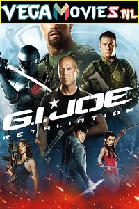  G.I. Joe: Retaliation (2013) Dual Audio {Hindi-English} 480p [400MB] | 720p [1GB] | 1080p [4GB]