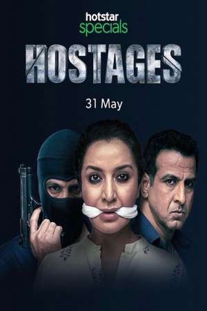 Download Hostages (2019) Season 1 Hindi Complete Hotstar Specials WEB Series HDRip