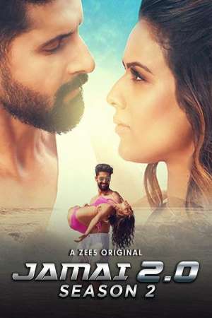 Download  Jamai 2.0 (2021) Season 2 Hindi Complete ZEE5 Original WEB Series 480p | 720p HDRip