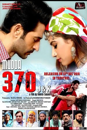 Download Mudda 370 J&K (2019) Hindi Full Movie (1GB) (400MB)