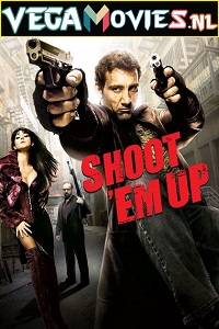 Download Shoot ‘Em Up (2007) Dual Audio (Hindi-English)