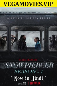 Download Snowpiercer (Season 1) Dual Audio Complete Netflix Series &