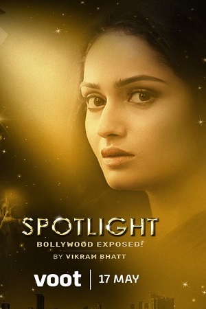 Download Spotlight (2021) Season 1 Hindi Complete Voot Originals WEB Series HDRip