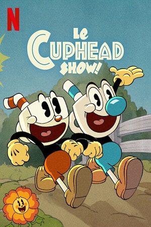 Download The Cuphead Show (Season 1 – 3) Dual Audio (Hindi-English) WEB-DL