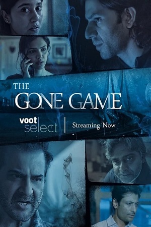 Download  The Gone Game (2020) Season 1 Hindi Complete Voot Select WEB Series 480p | 720p HDRip