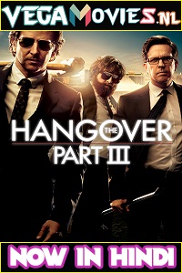 Download The Hangover Part 3 (2013) Dual Audio (Hindi-English)