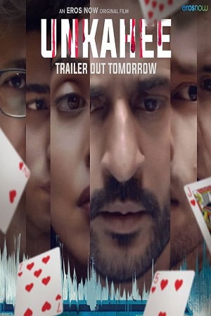 Download Unkahee (2020) Eros Now Hindi Full Movie